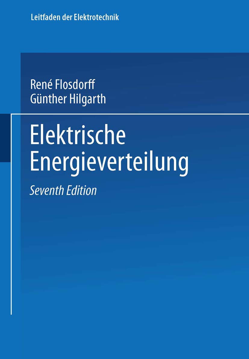 Elektrische Energieverteilung (Leitfaden der Elektrotechnik) Business & Technology