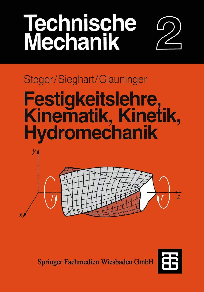 Technische Mechanik, Bd.2, Festigkeitslehre, Kinematik, Kinetik, Hydromechanik Media & Communication