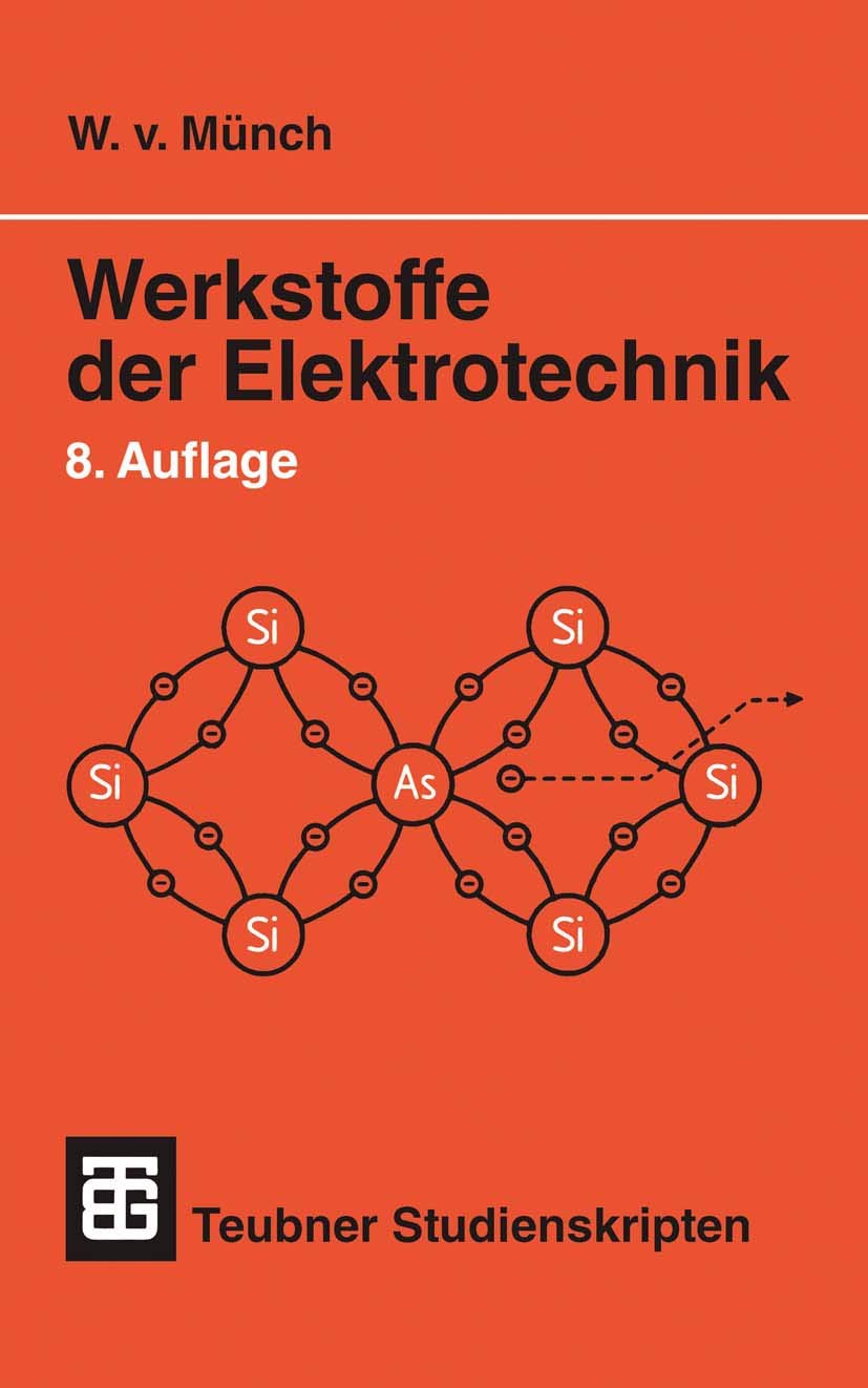 Teubner Studienskripten, Bd.11, Werkstoffe der Elektrotechnik (Teubner Studienskripte Technik) Business & Technology