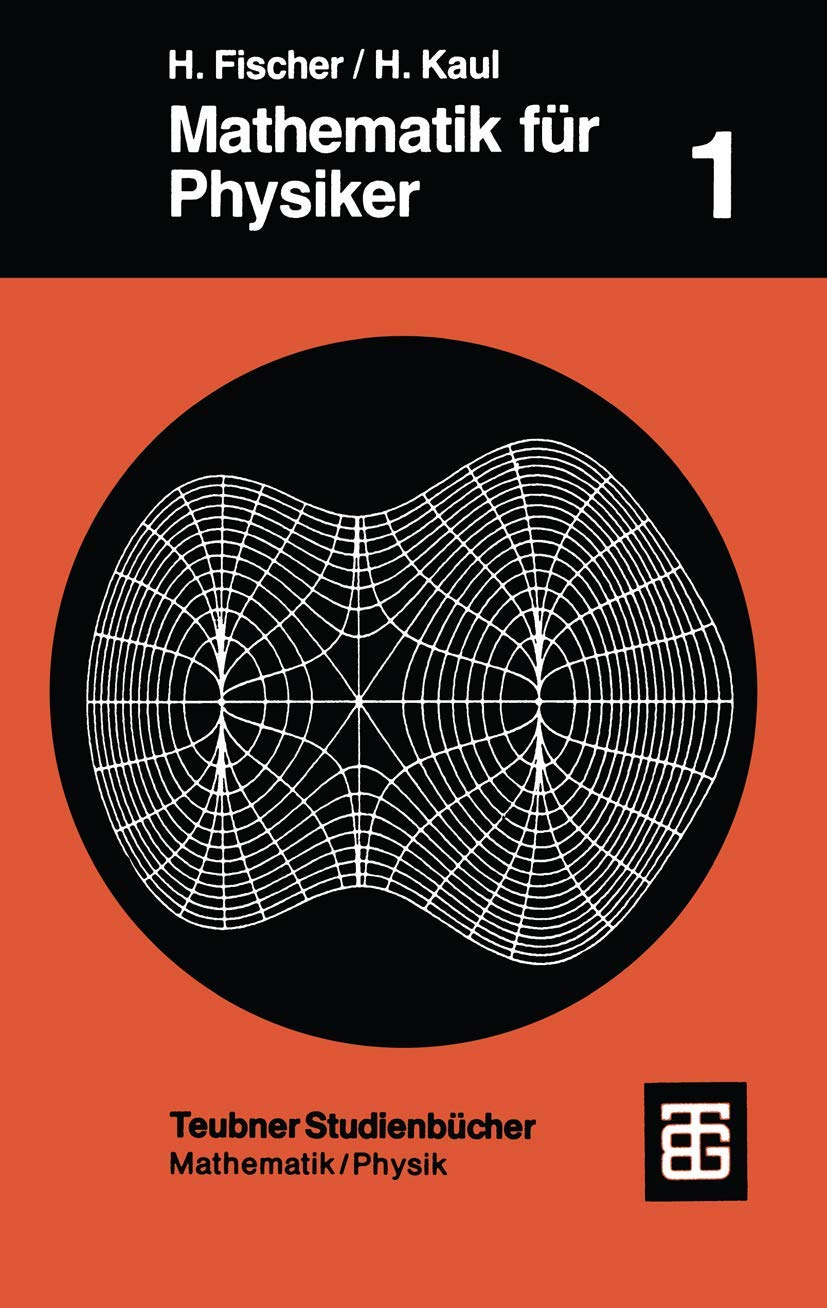 Mathematik für Physiker, Bd.1, Grundkurs (Teubner Studienbücher Mathematik) Medicine