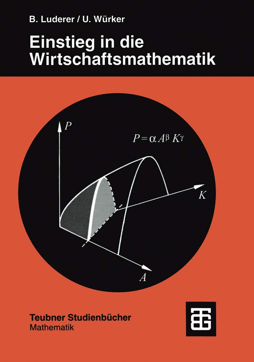 Einstieg in die Wirtschaftsmathematik (Teubner Studienbücher Mathematik) Medicine