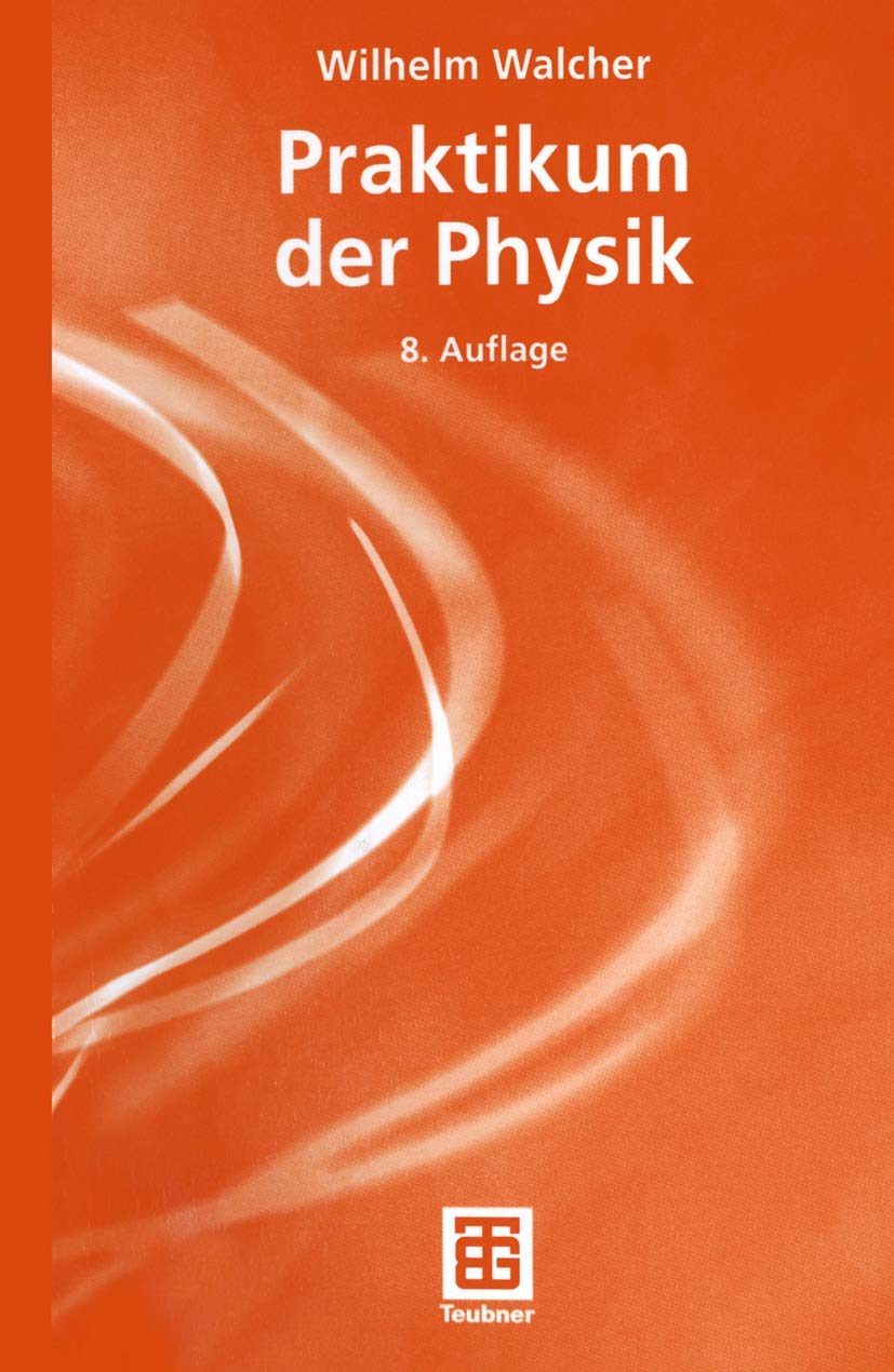 Praktikum der Physik (Teubner Studienbücher Physik) Medicine