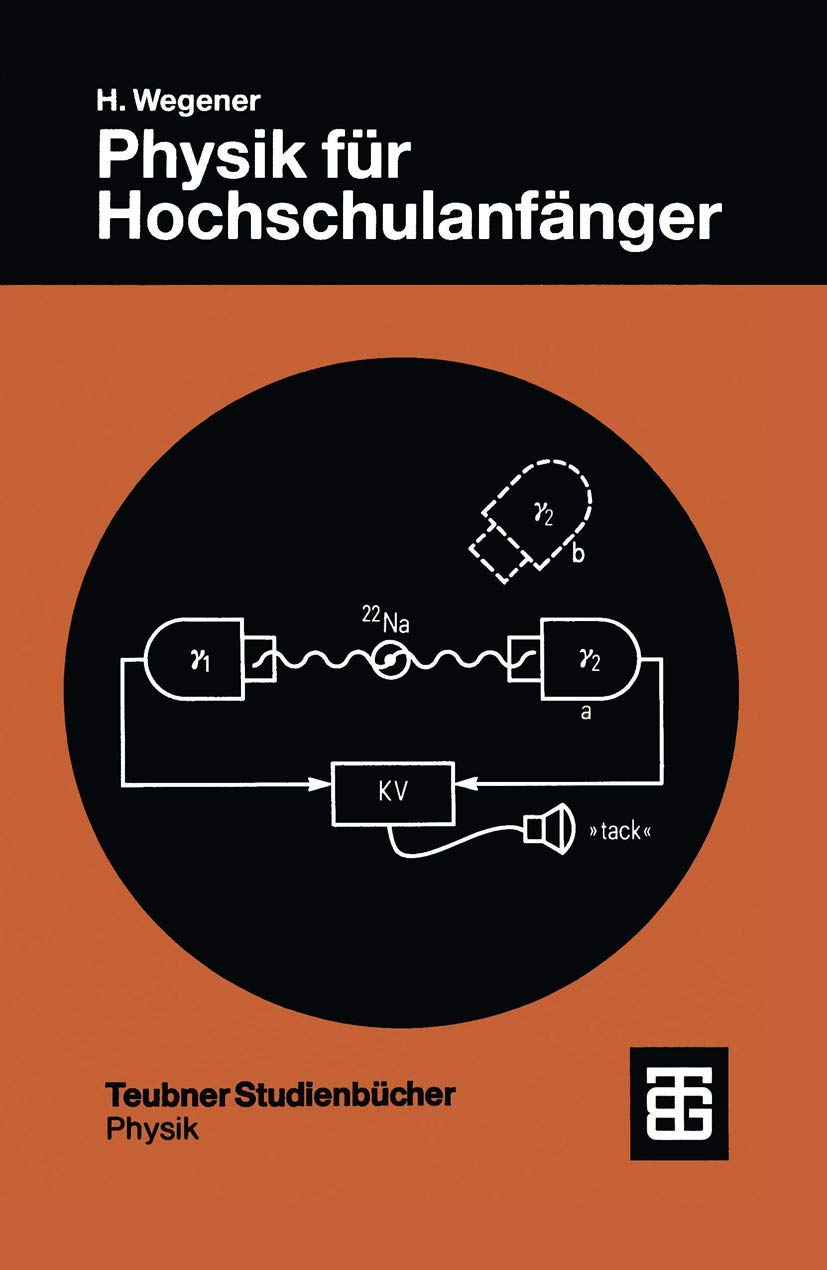 Physik für Hochschulanfänger (Teubner Studienbücher Physik) (German Edition) Media & Communication