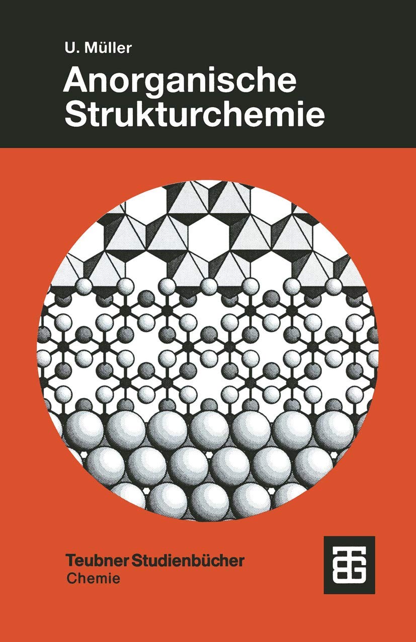 Anorganische Strukturchemie (Teubner Studienbücher Chemie) Natural Sciences