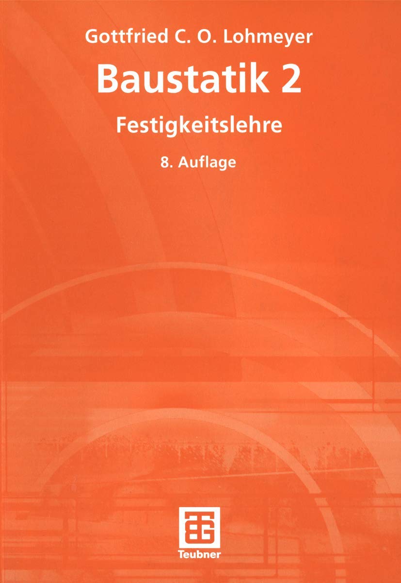 Baustatik, in 2 Tln., Tl.2, Festigkeitslehre Business & Technology