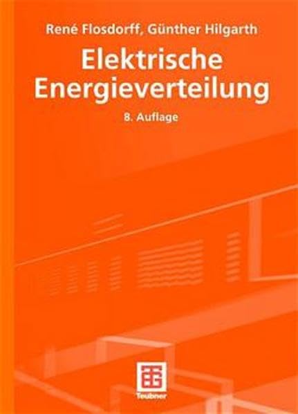 Elektrische Energieverteilung (Leitfaden der Elektrotechnik) Business & Technology