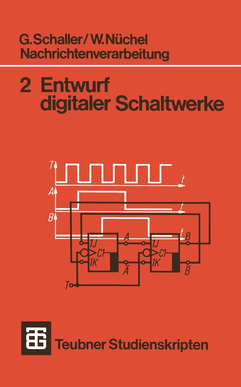 Nachrichtenverarbeitung Entwurf digitaler Schaltwerke Computer Science