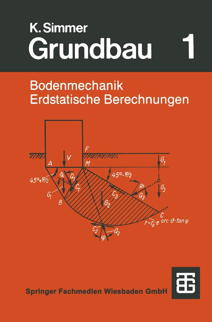 Grundbau: Teil 1 Bodenmechanik und erdstatische Berechnungen Business & Technology