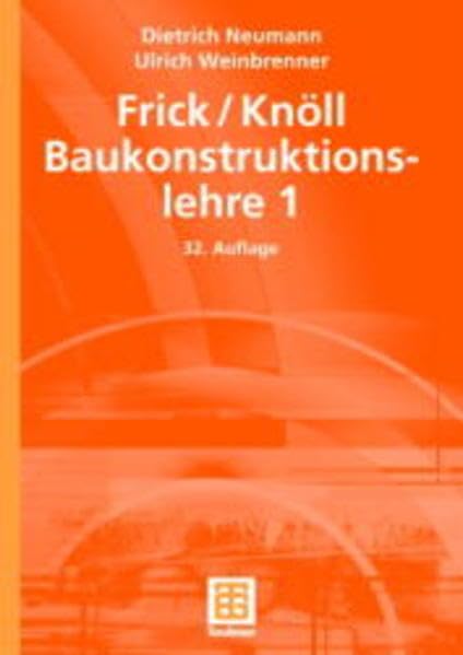 Frick/Knöll Baukonstruktionslehre 1 Business & Technology