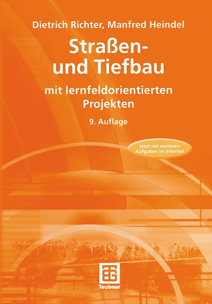 Straßen- und Tiefbau: mit lernfeldorientierten Projekten (Berufliche Bildung Teubner) Study Guides