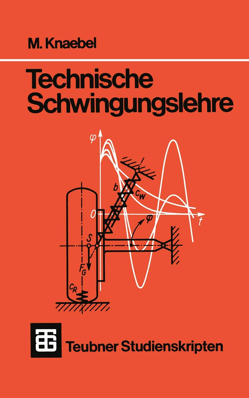 Teubner Studienskripten, Bd.74, Technische Schwingungslehre (Teubner Studienskripte Technik) Business & Technology Books