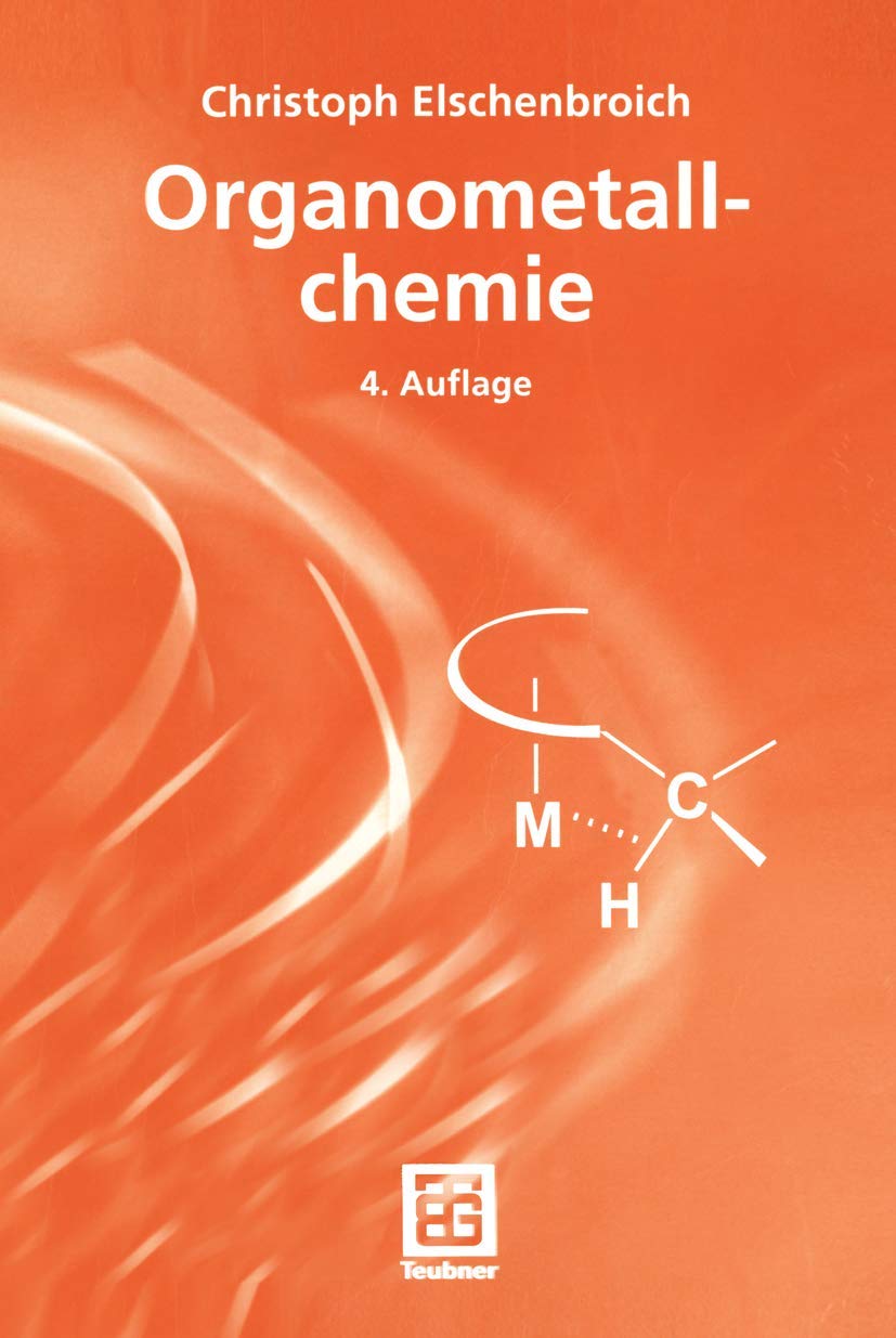 Organometallchemie (Teubner Studienbücher Chemie) Medicine