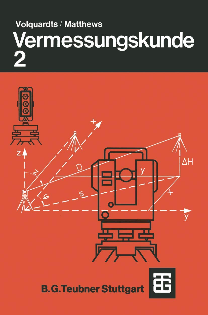 Vermessungskunde: Für die Fachgebiete Architektur / Bauingenieurwesen / Vermessungswesen. Teil 2 (German Edition) Media & Communication