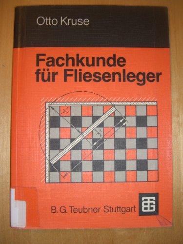 Fachkunde für Fliesenleger: Mit Fachrechnen und Fachzeichnen - Kruse, Otto book