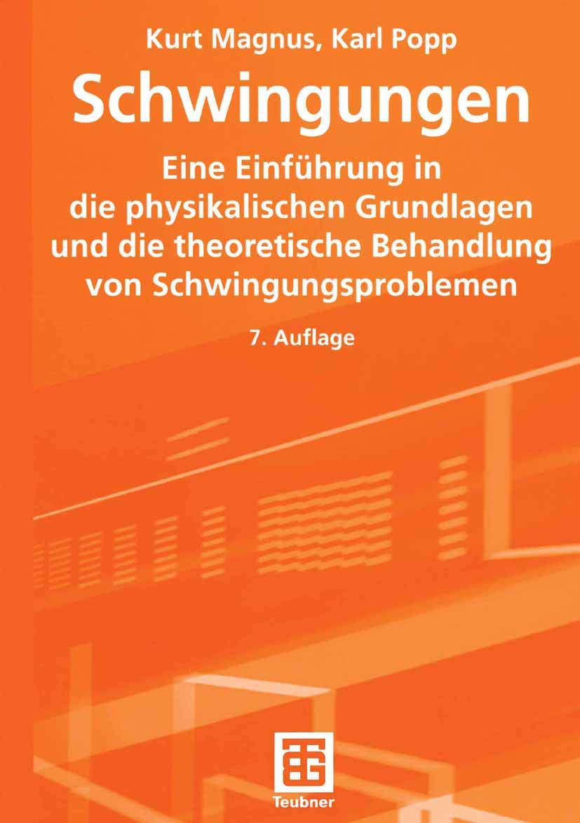 Schwingungen (Leitfäden der angewandten Mathematik und Mechanik, 3) Business & Technology