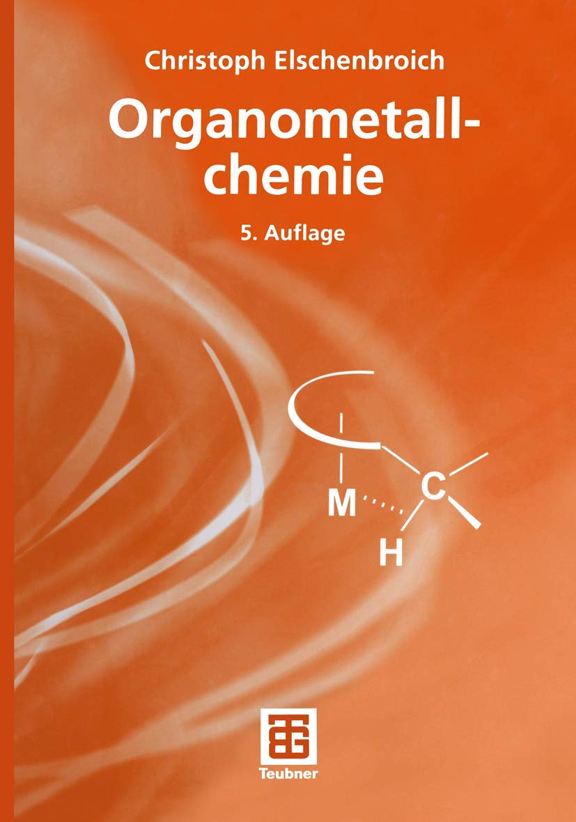 Organometallchemie (Teubner Studienbücher Chemie) Medicine