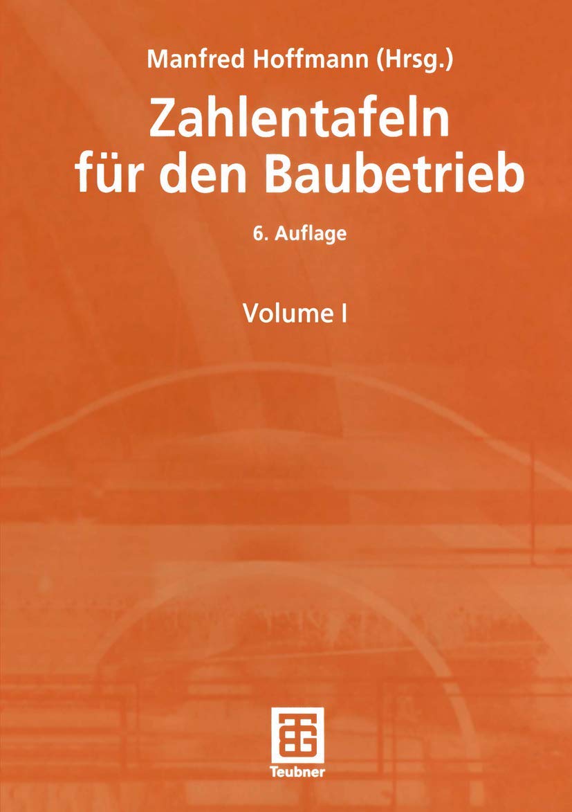 Zahlentafeln für den Baubetrieb Business & Technology