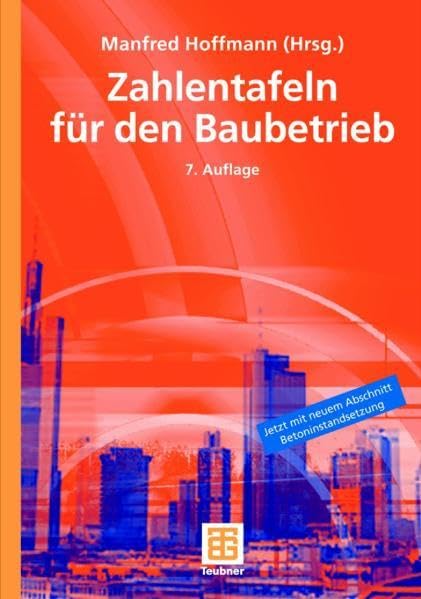 Zahlentafeln für den Baubetrieb Business & Technology
