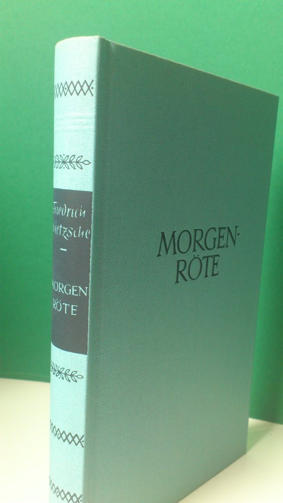 Morgenröte: Gedanken über die moralischen Vorurteile (Kröners Taschenausgaben (KTA)) Philosophy