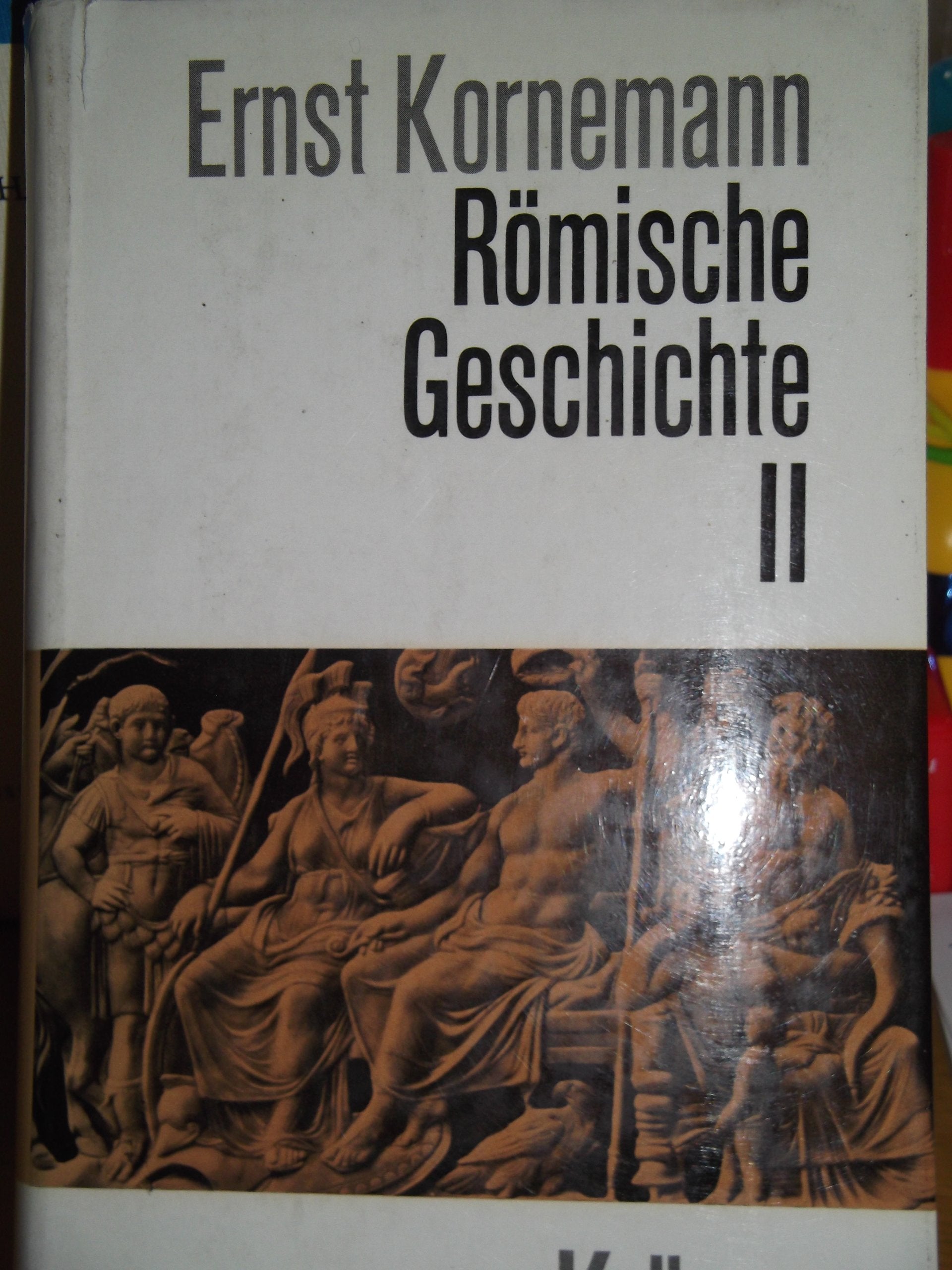 Römische Geschichte: Die Kaiserzeit (Kröners Taschenausgaben (KTA)) Politics & History