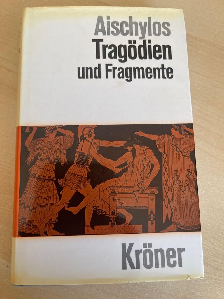 Die Tragödien und Fragmente (Kröners Taschenausgaben (KTA)) Historical Fiction