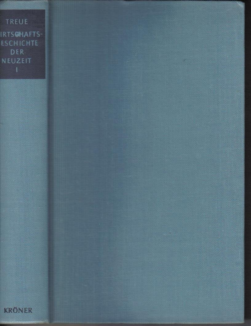 Wirtschaftsgeschichte der Neuzeit: 18. und 19. Jahrhundert (Kröners Taschenausgaben (KTA)) Politics & History
