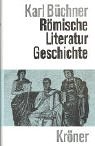 Römische Literaturgeschichte: Ihre Grundzüge in interpretierender Darstellung (Kröners Taschenausgaben (KTA)) Contemporary literature Books