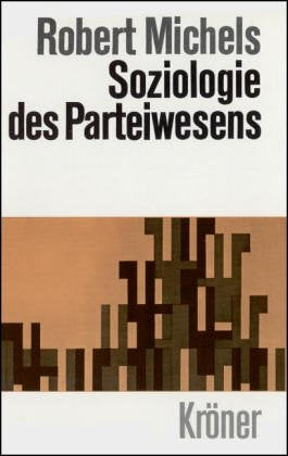 Zur Soziologie des Parteiwesens in der modernen Demokratie (Kröners Taschenausgaben (KTA)) Law