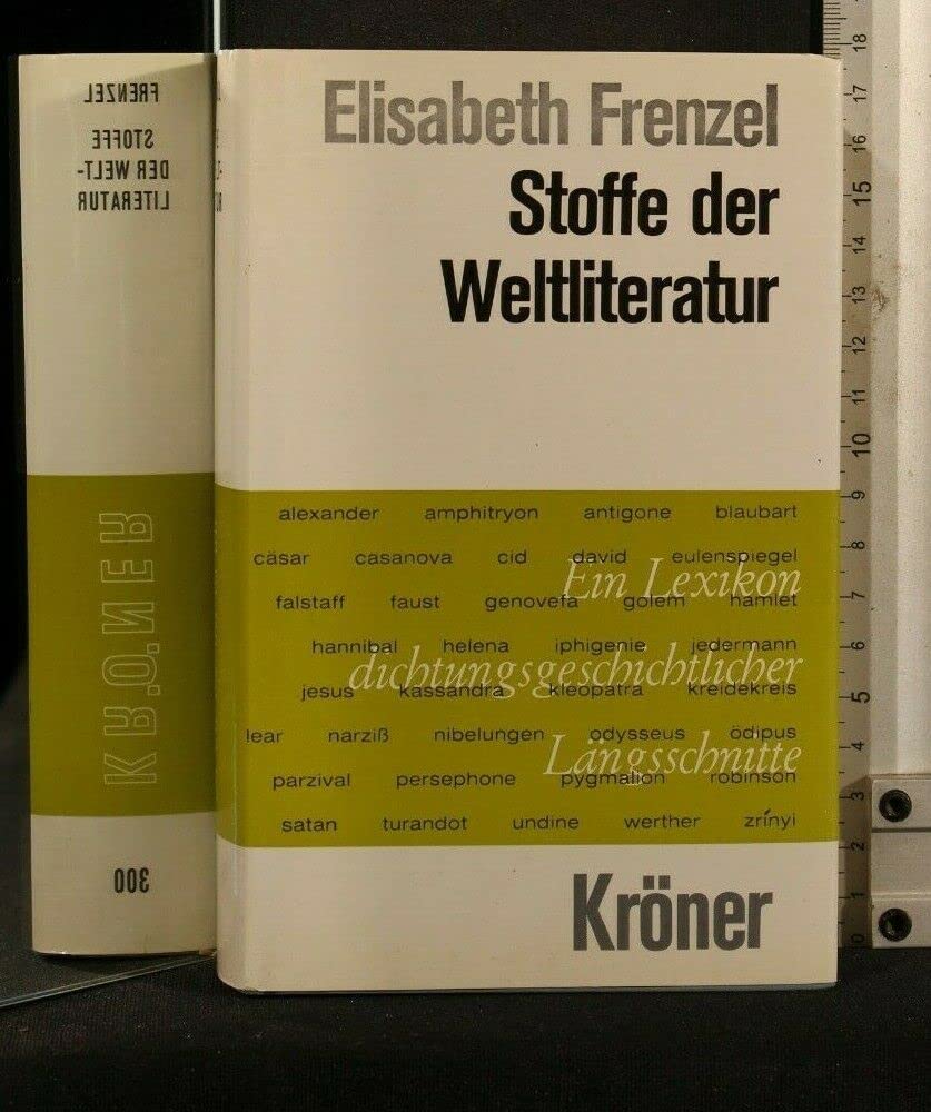Stoffe der Weltliteratur: Ein Lexikon dichtungsgeschichtlicher Längsschnitte (Kröners Taschenausgaben (KTA)) Contemporary literature
