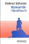 Romantik-Handbuch (Kröners Taschenausgaben (KTA)) Arts & Music