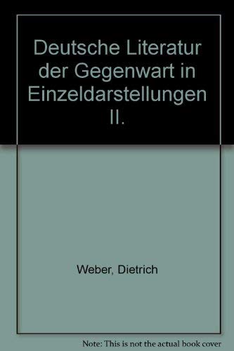 Deutsche Literatur der Gegenwart: In Einzeldarstellungen. Band II. (Kröners Taschenausgaben (KTA)) Books