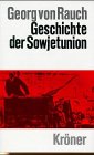 Geschichte der Sowjetunion (Kröners Taschenausgaben (KTA)) Politics & History