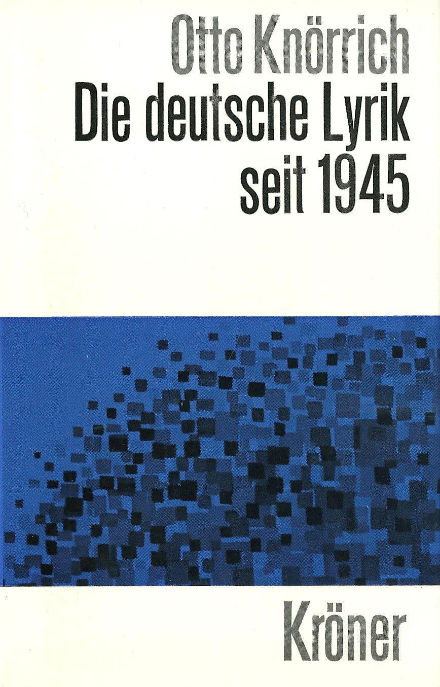 Die deutsche Lyrik seit 1945 (Kröners Taschenausgaben (KTA)) Business & Technology