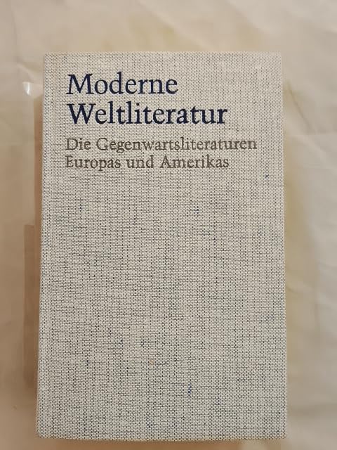 Moderne Weltliteratur. Die Gegenwartsliteratur Europas und Amerikas. Professional & Reference Books