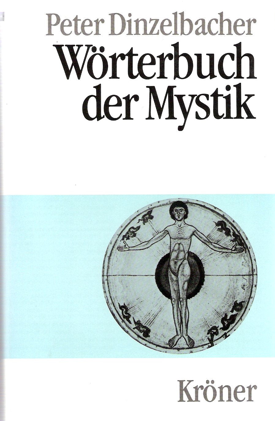 Wörterbuch der Mystik (Kröners Taschenausgaben (KTA)) Arts & Music