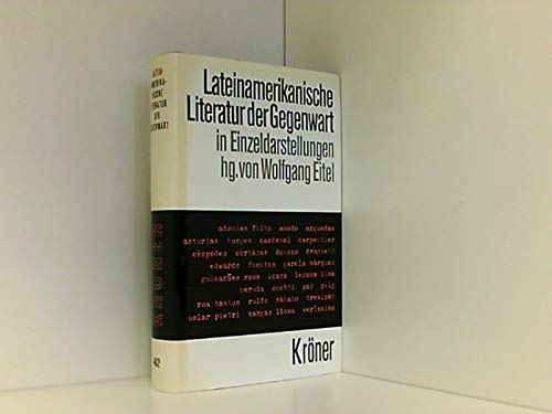 Lateinamerikanische Literatur der Gegenwart: In Einzeldarstellungen (Kröners Taschenausgaben (KTA)) Professional & Reference Books
