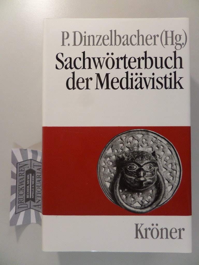 Sachwörterbuch der Mediävistik (Kröners Taschenausgaben (KTA)) Books