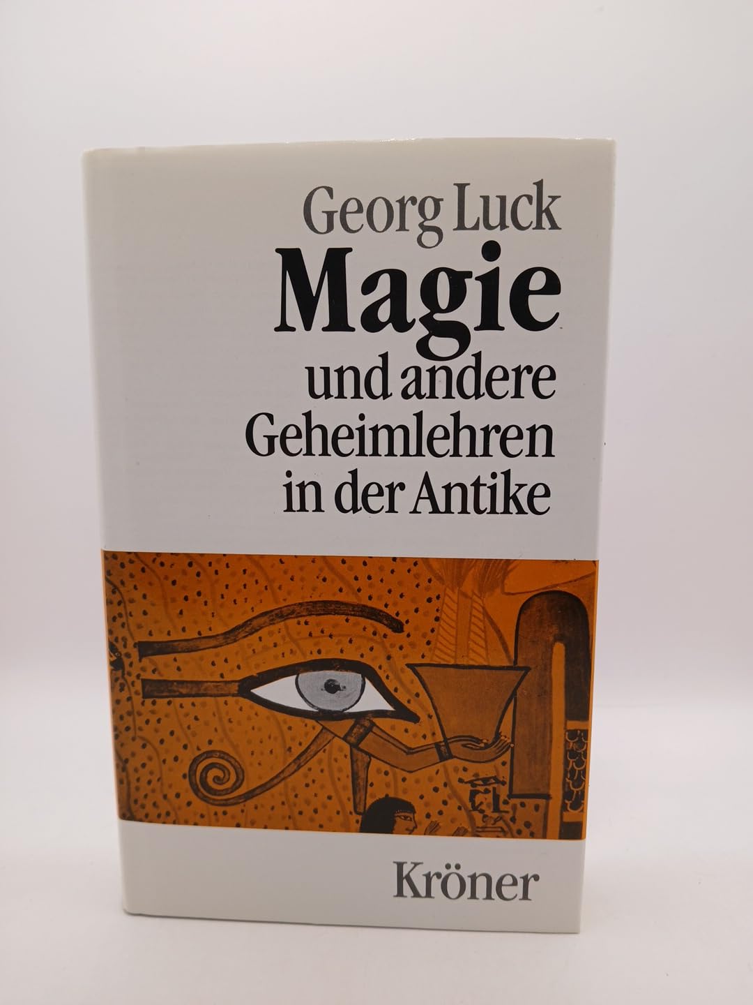 Magie und andere Geheimlehren in der Antike (Kröners Taschenausgaben (KTA)) Politics & History