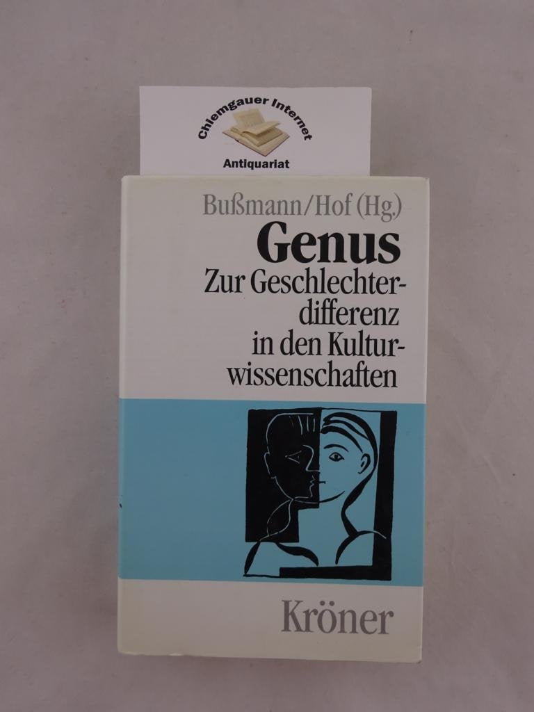 Genus - zur Geschlechterdifferenz in den Kulturwissenschaften (Kröners Taschenausgaben (KTA)) Politics & History