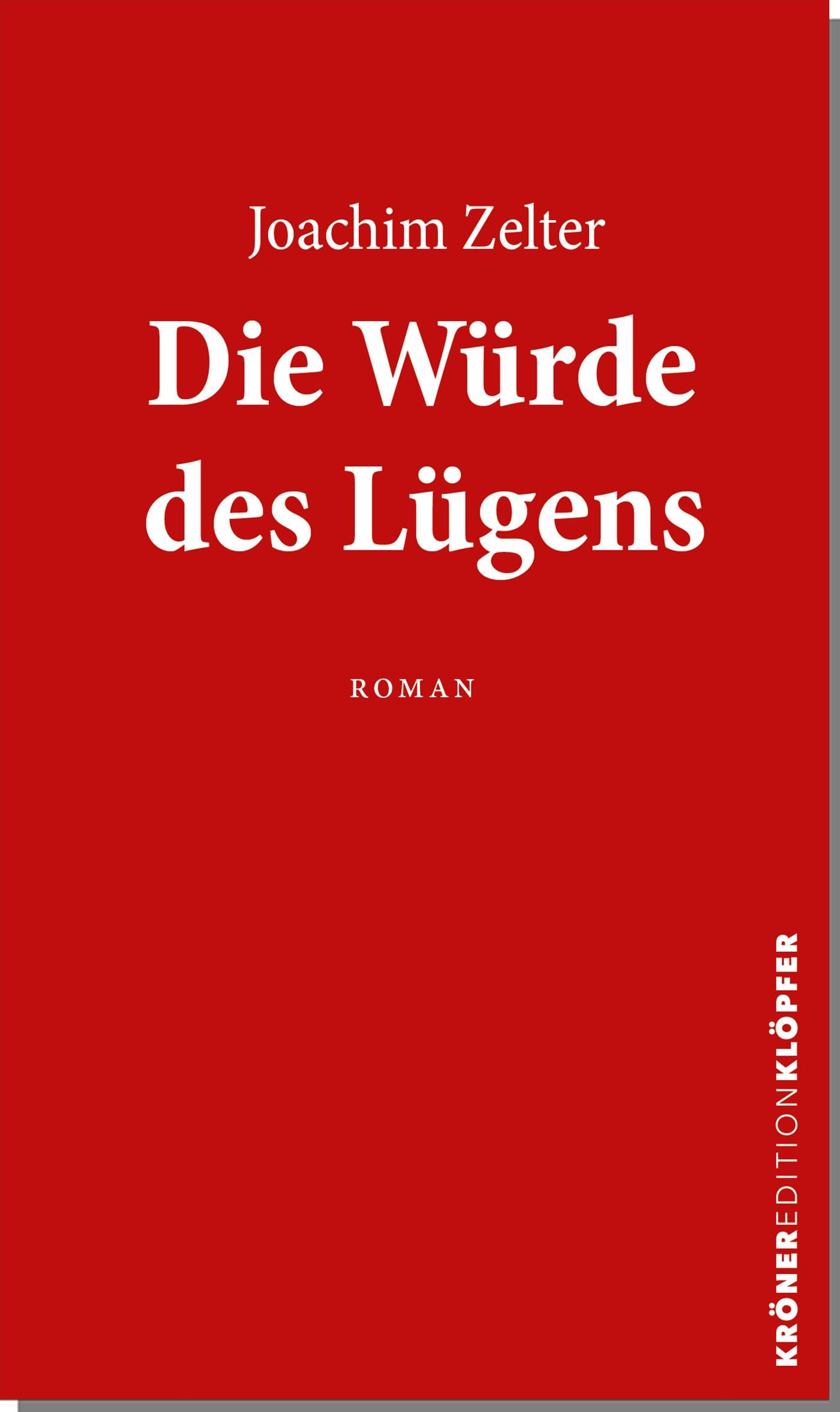 Die Würde des Lügens Contemporary literature