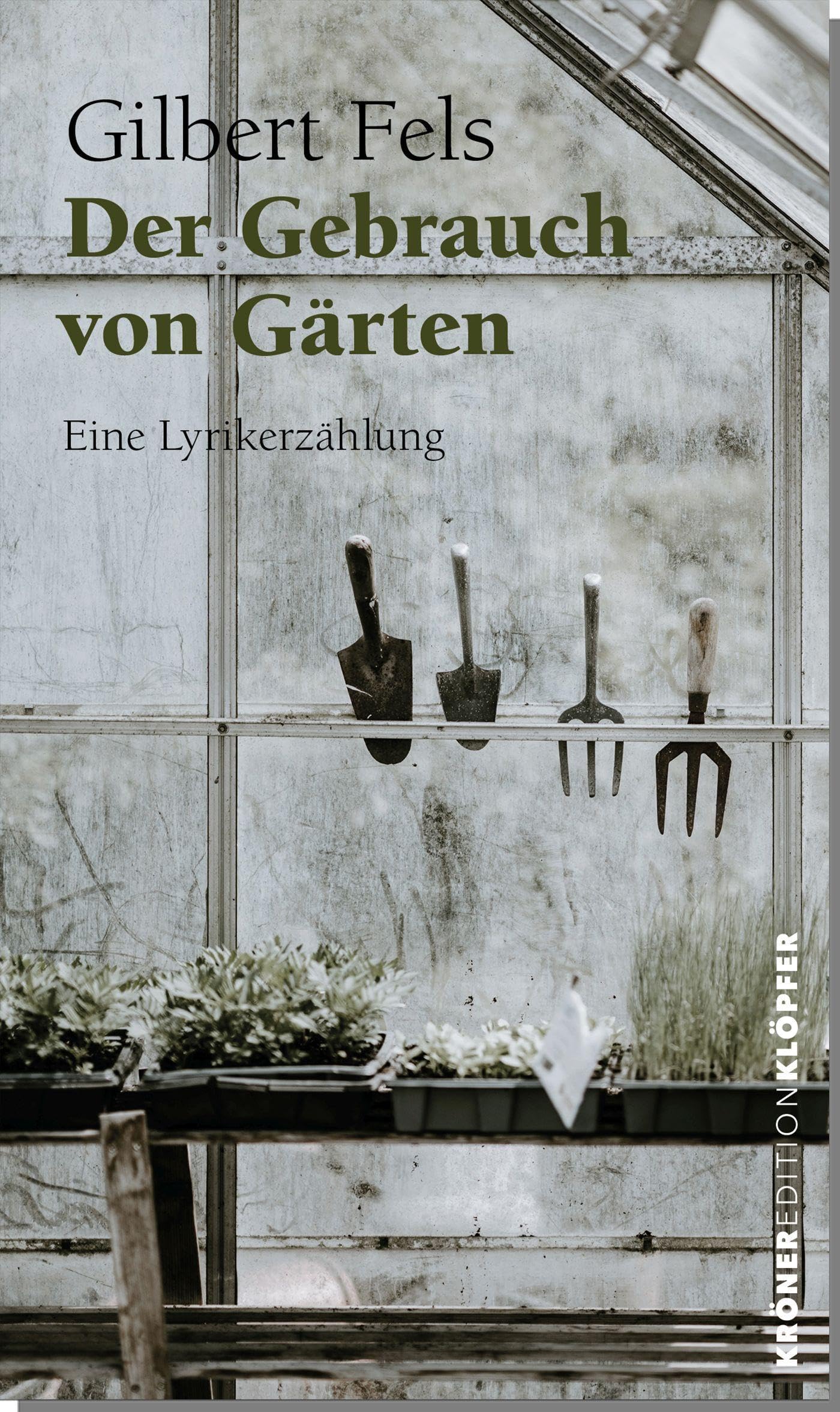Der Gebrauch von Gärten Poetry