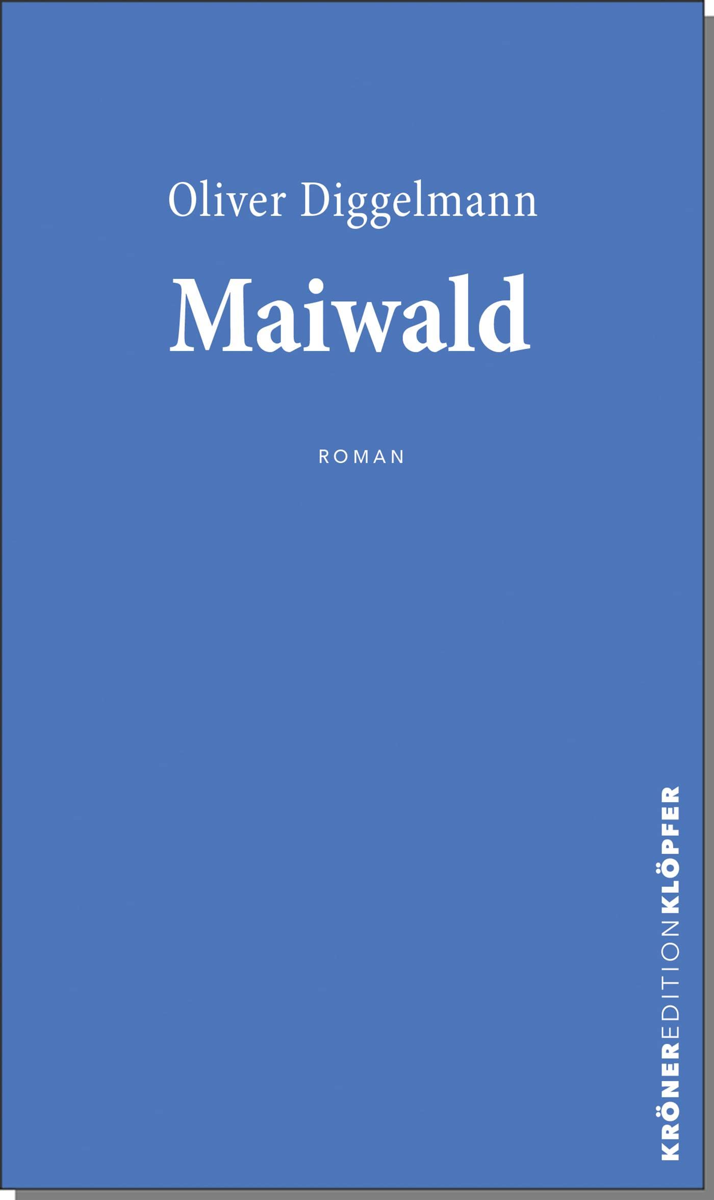 Maiwald: Roman (KrönerEditionKlöpfer) Contemporary literature