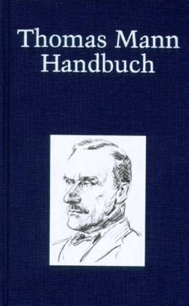 Thomas Mann-Handbuch (Kröners Taschenausgaben (KTA)) Classics
