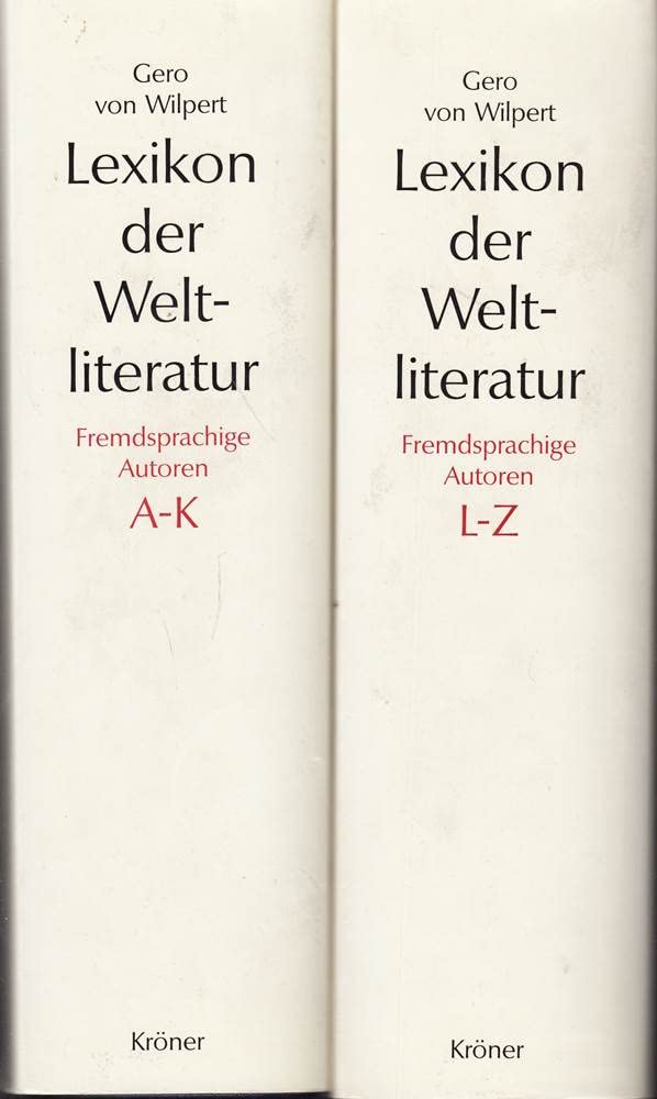Lexikon der Weltliteratur - Fremdsprachige Autoren: Biographisch-bibliographisches Handwörterbuch nach Autoren A - Z Contemporary literature Books