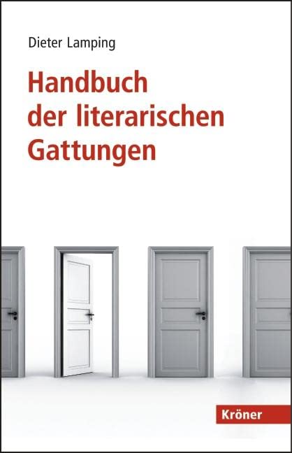 Handbuch der literarischen Gattungen: in Zusammenarbeit mit Sandra Poppe, Sascha Seiler und Frank Zipfel Contemporary literature