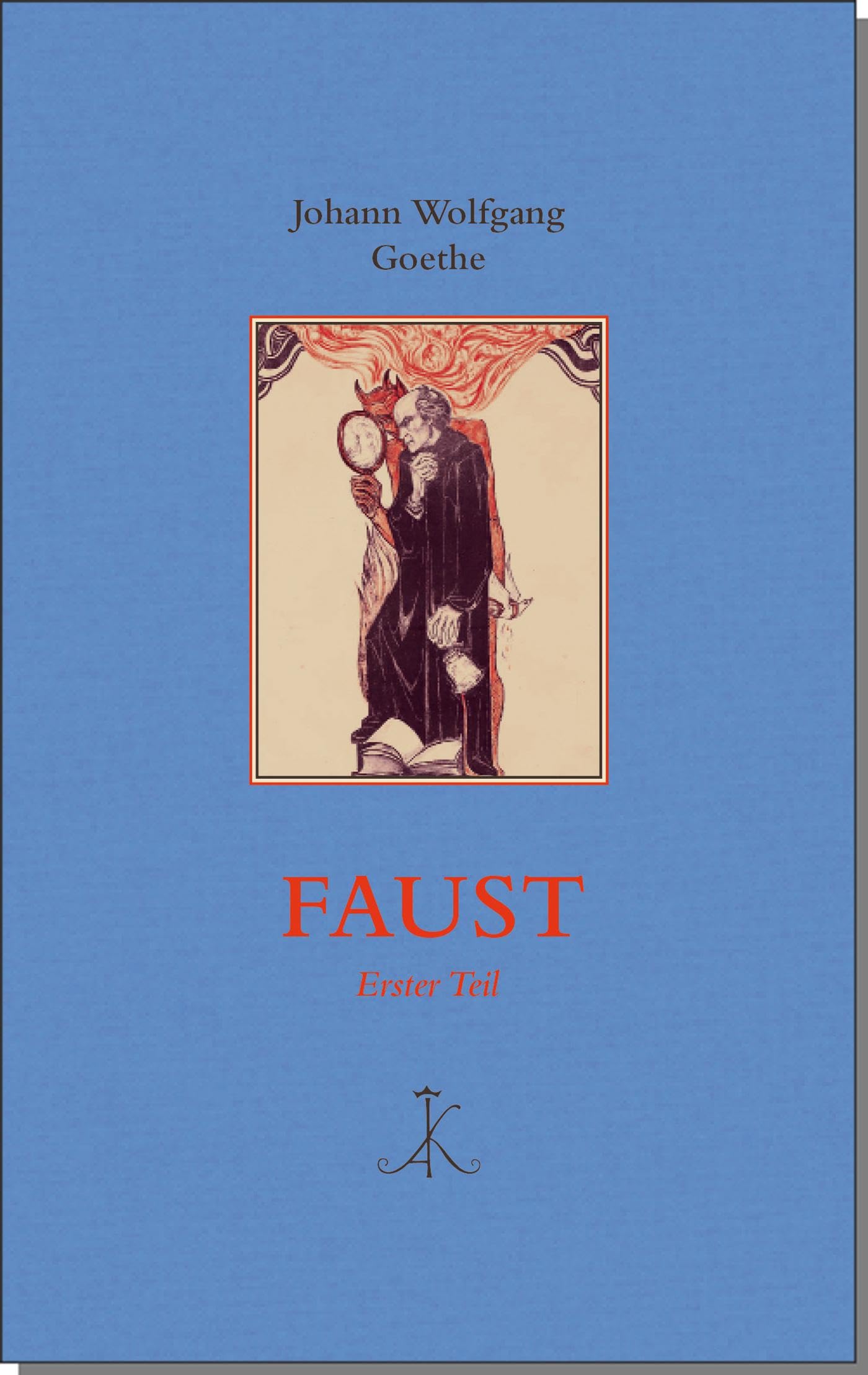 Faust: Erster Teil (Erlesenes Lesen: Kröners Fundgrube der Weltliteratur) Classics