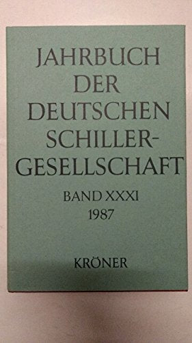 Jahrbuch der Deutschen Schillergesellschaft. Band 31 Books