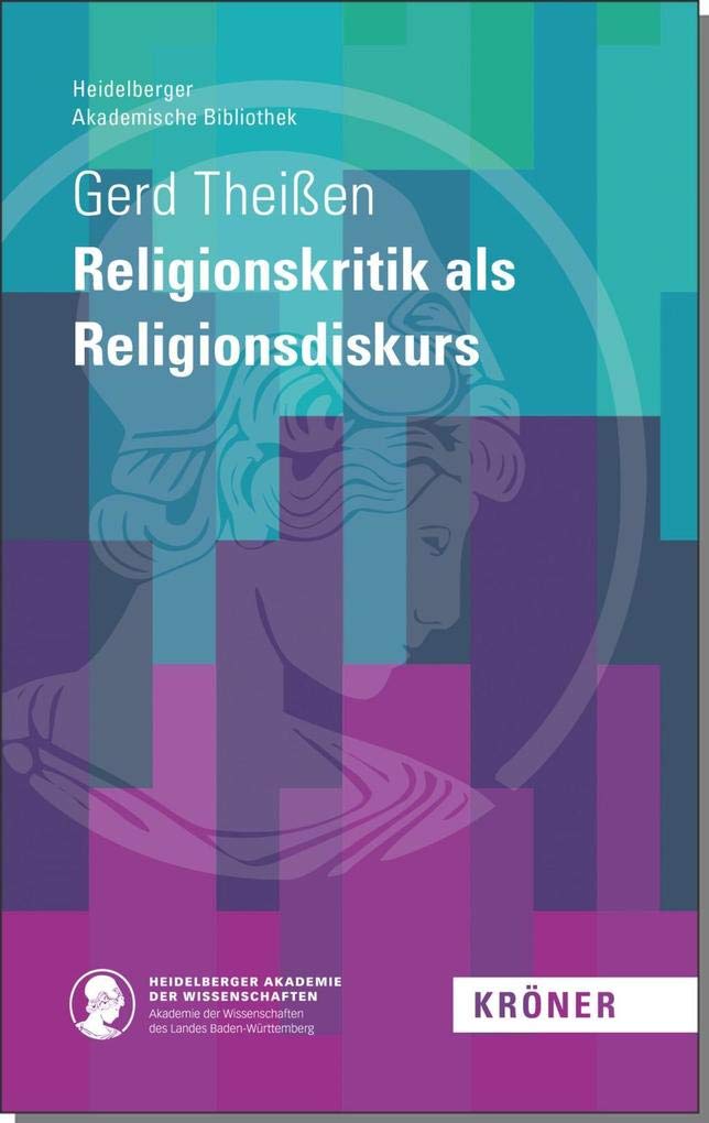 Religionskritik als Religionsdiskurs (Heidelberger Akademische Bibliothek) Religion & Esotericism