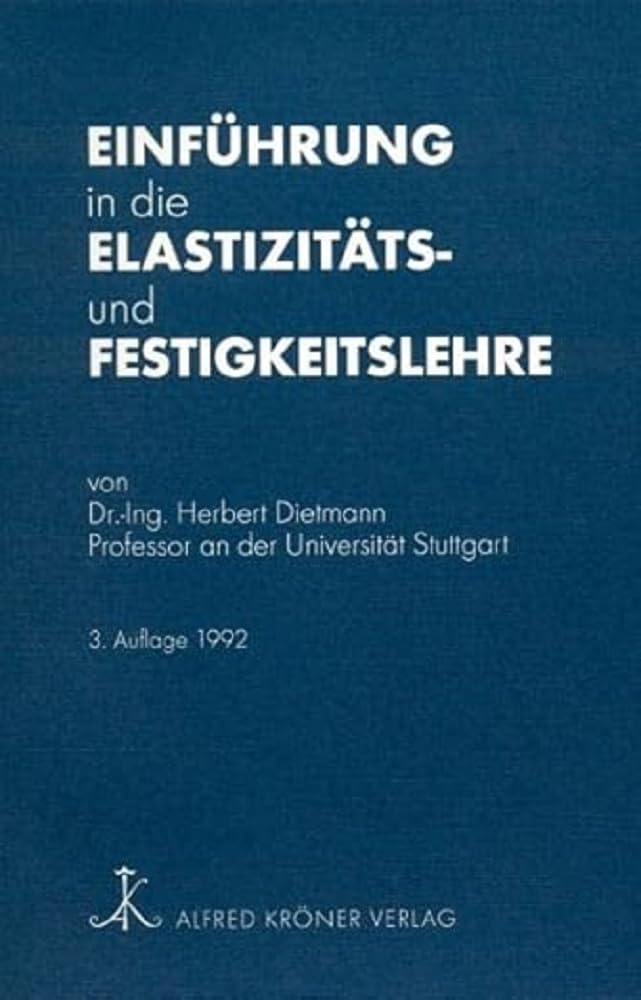 Einführung in die Elastizitäts- und Festigkeitslehre General education