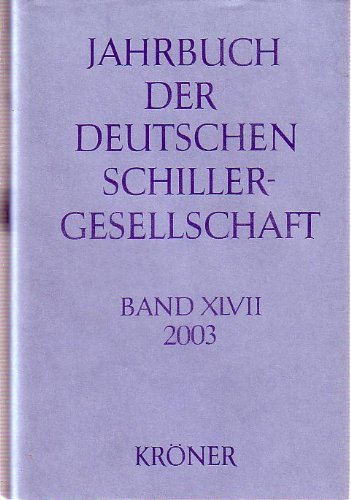 Jahrbuch der Deutschen Schillergesellschaft 2003 Film, Art & Culture